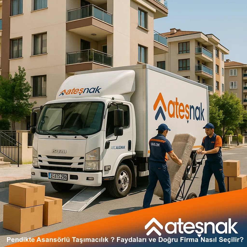 Pendikte Asansörlü Taşımacılık ? Faydaları ve Doğru Firma Nasıl Seçilir?
