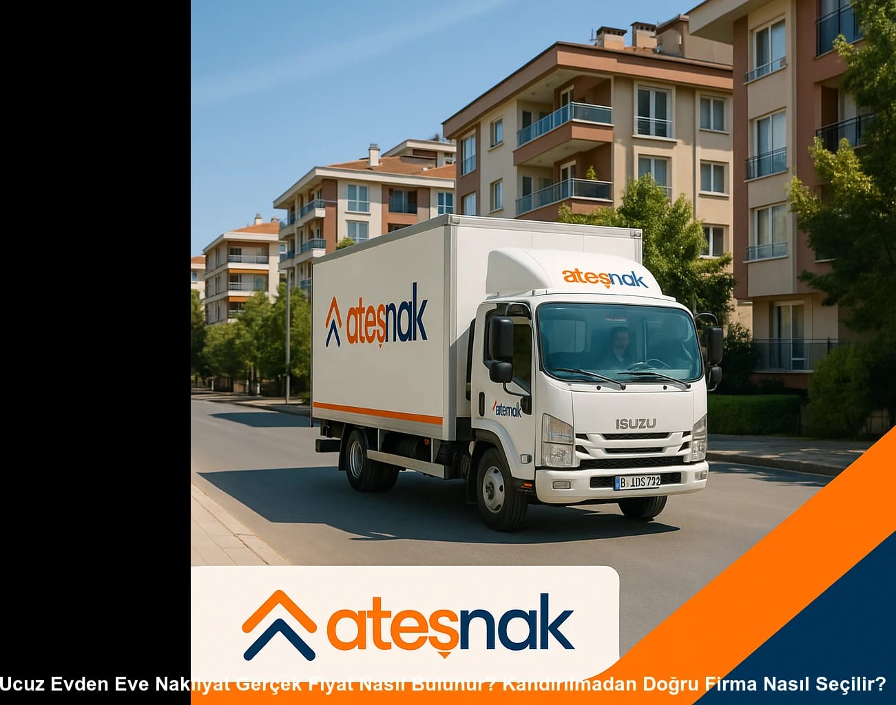 Ucuz Evden Eve Nakliyat Gerçek Fiyat Nasıl Bulunur? Kandırılmadan Doğru Firma Nasıl Seçilir?