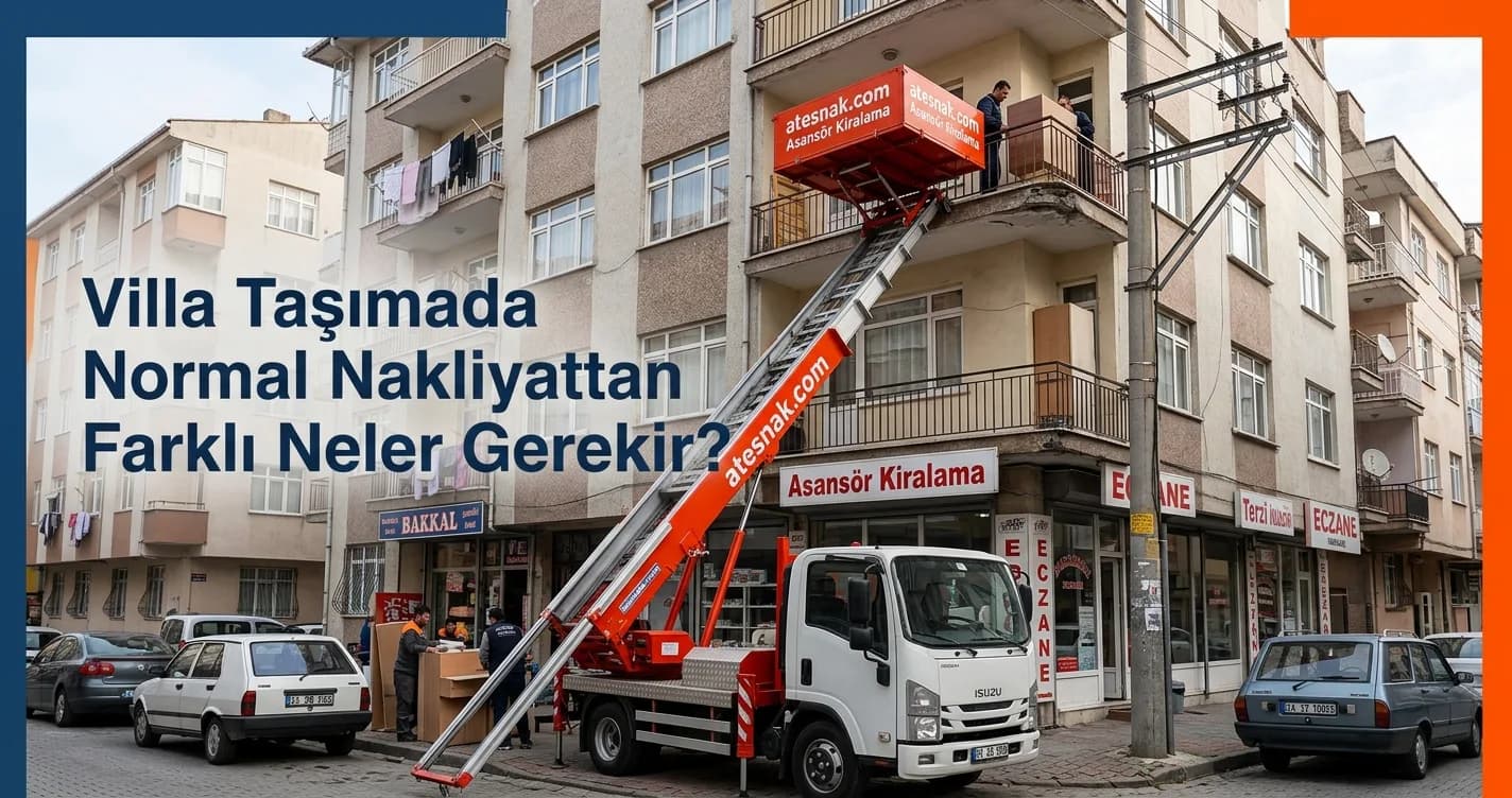 Villa Taşımada Normal Nakliyattan Farklı Neler Gerekir?